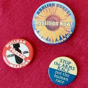 Abolish Nuclear Weapons, etc: Set of three, vintage buttons